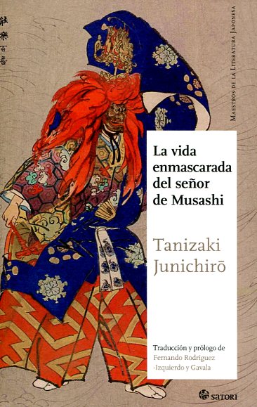 La vida enmascarada del señor de Musashi. 9788494468551