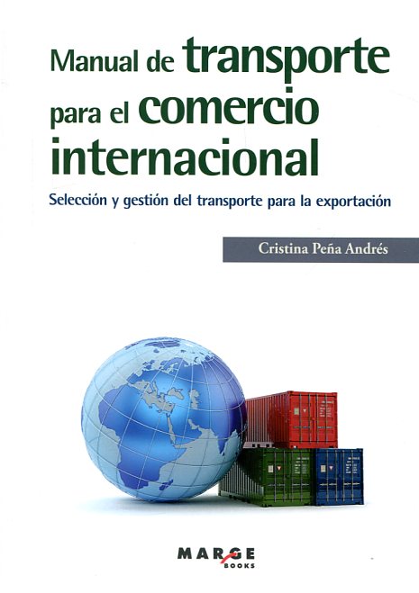 Manual de transporte para el comercio internacional. 9788416171149