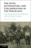 The State, antisemitism, and collaboration in the Holocaust. 9781107131965
