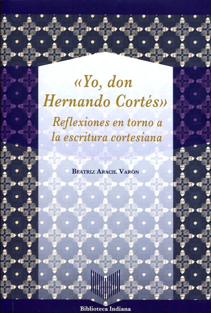 "Yo, Don Hernando Cortés". 9788484899563