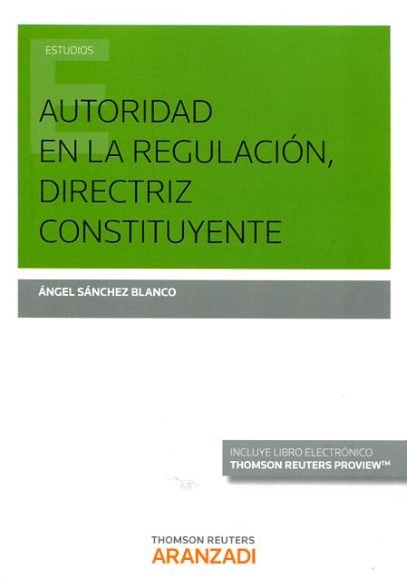 Autoridad  en la regulación, directriz constituyente