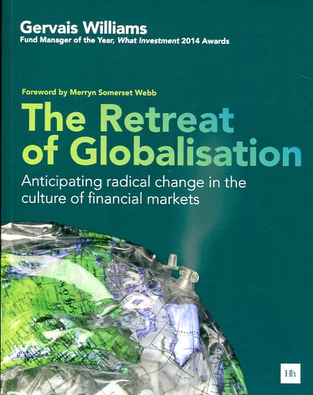 The retreat of globalisation. 9780857195753