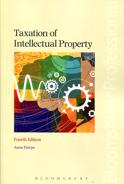 Taxation of intellectual property. 9781780438764