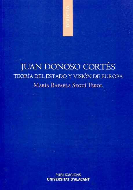 Juan Donoso Cortés. 9788497174954