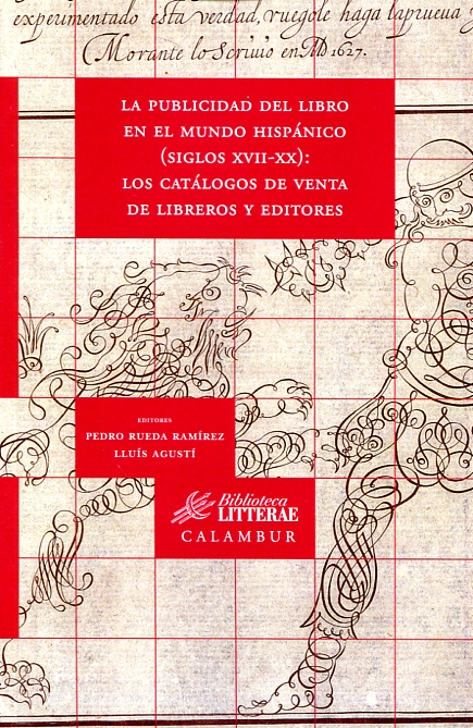 La publicidad del libro en el Mundo Hispánico (siglos XVII-XX)