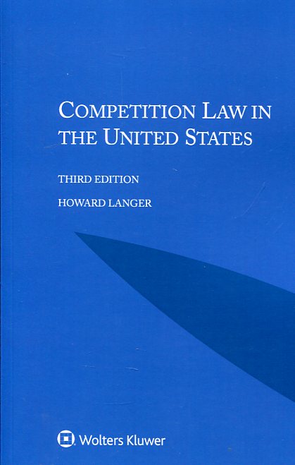 Competition Law in the United States. 9789041185464
