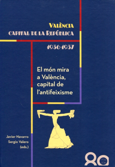 València capital de la República (1936-1937). 9788490890479