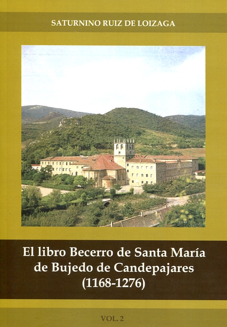El libro becerro de Santa María de Bujedo de Candepajares (1168-1276)