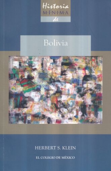 Historia mínima de Bolivia