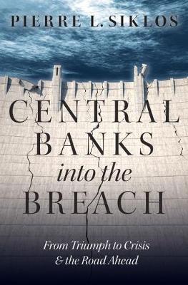 Central banks into the breach. 9780190228835