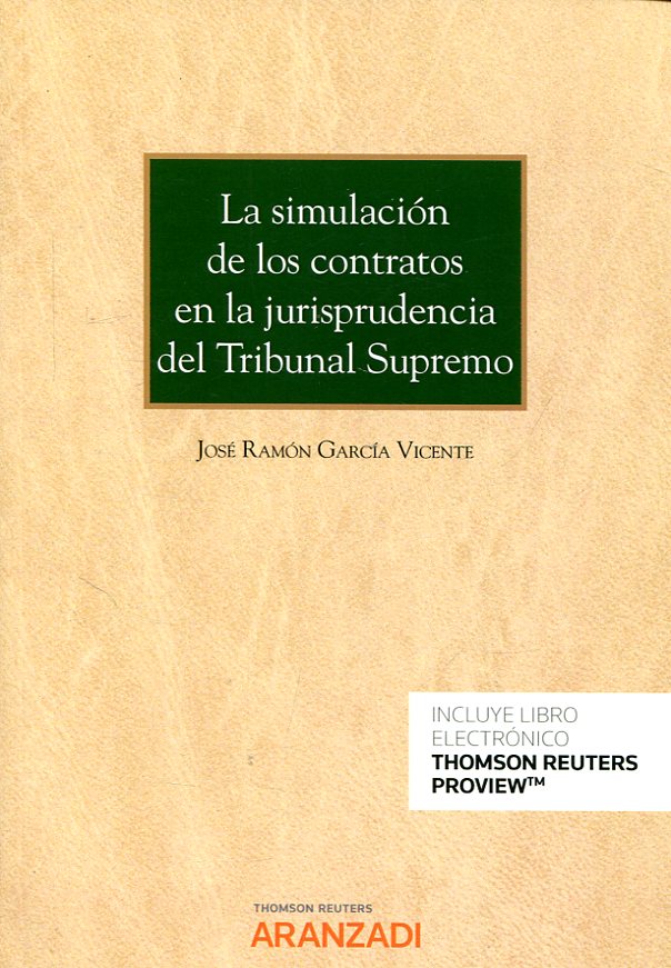 La simulación de los contratos en la jurisprudencia del Tribunal Supremo. 9788491770978