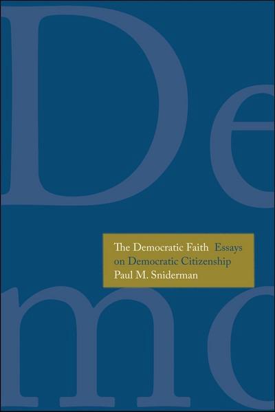 The democratic faith. 9780300197099