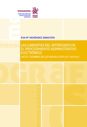 Las garantías del interesado en el procedimiento administrativo electrónico