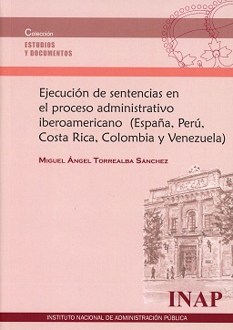 Ejecución de sentencias en el proceso administrativo iberoamericano. 9788473515979