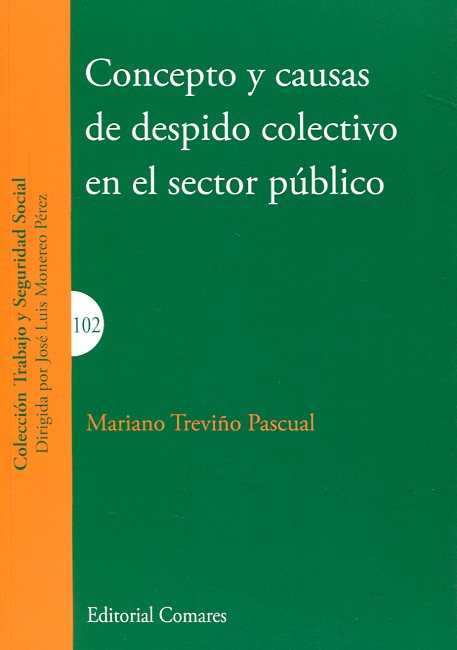 Concepto y causas de despido colectivo en el sector público. 9788490454749