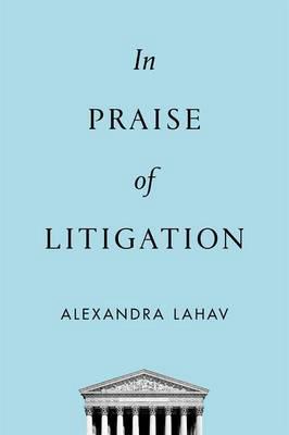 In praise of litigation. 9780199380800