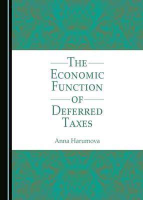 The economic function of deferred taxes. 9781443817080
