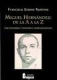 Miguel Hernández de la A a la Z. 9788470742873