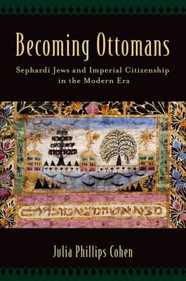 Becoming Ottomans. 9780190610708