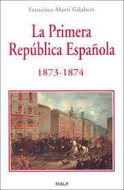 La Primera República Española. 9788432136511