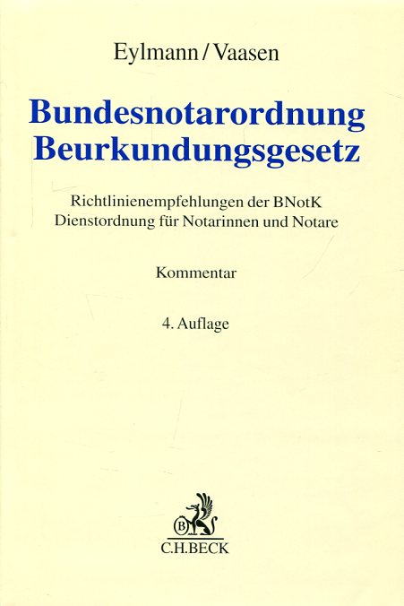 Bundesnotarordnung Beurkundungsgesetz. 9783406689437