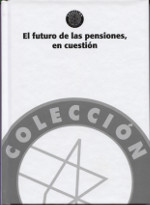 El futuro de las pensiones, en cuestión. 9788494131493
