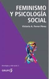 Feminismo y psicología social. 9788494605932