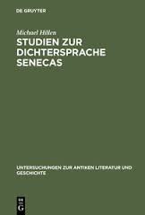 Studien zur Dichtersprache Senecas. 9783110117981