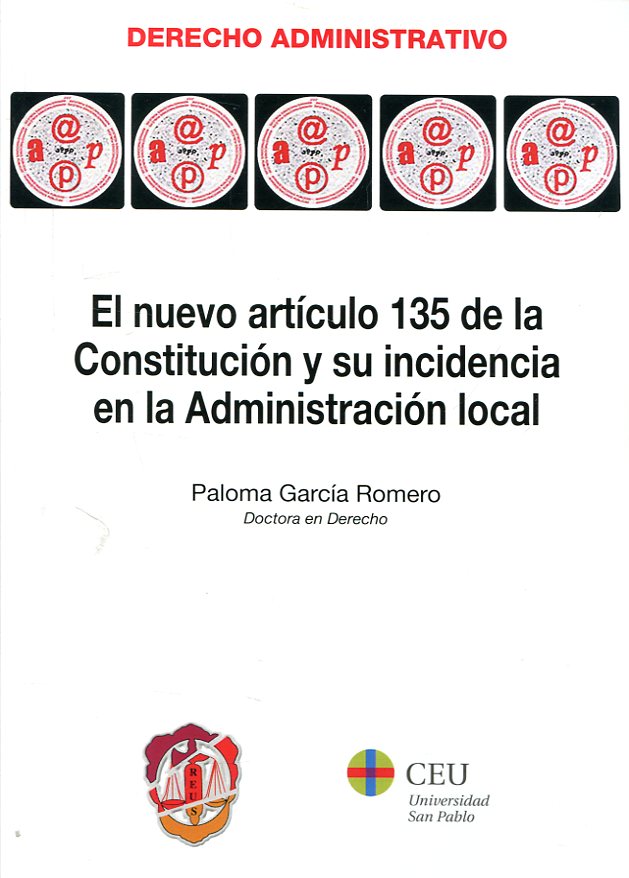El nuevo artículo 135 de la Constitución y su incidencia en la Administración local. 9788429019148
