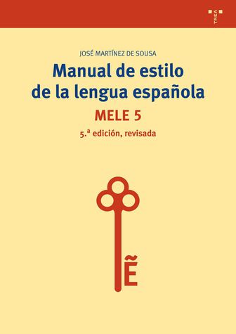 Manual de estilo de la lengua española. 9788497048620