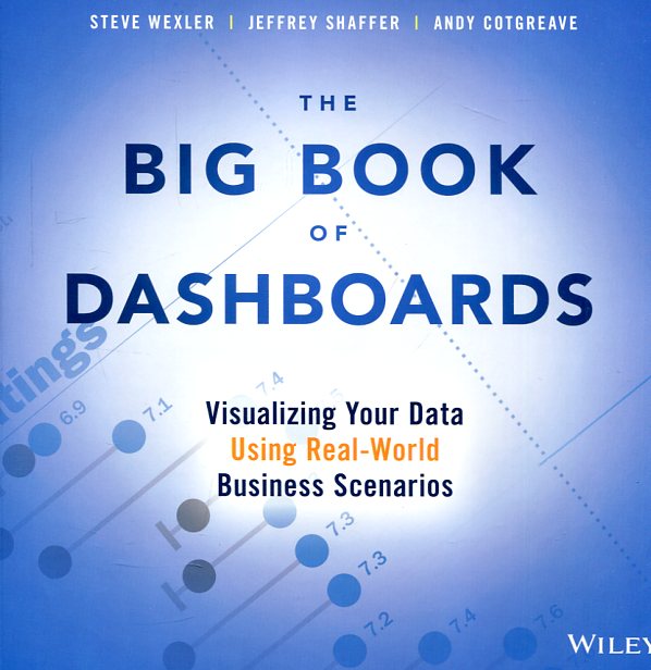 The big book of Dashboards. 9781119282716