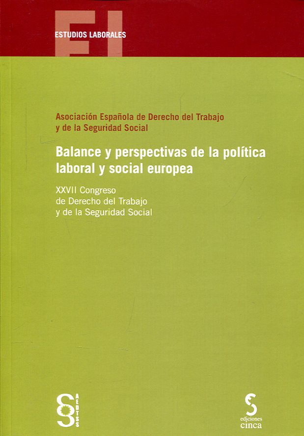 Balance y perspectivas de la política laboral y social europea. 9788416668311