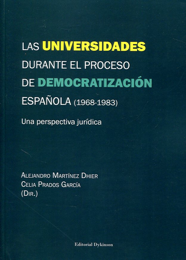 Las universidades durante el proceso de democratización española (1968-1983)