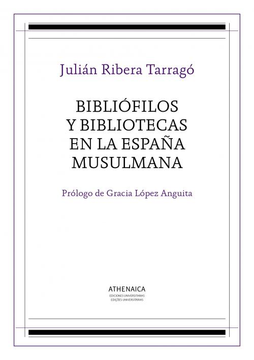 Bibliófilos y bibliotecas en la España Musulmana