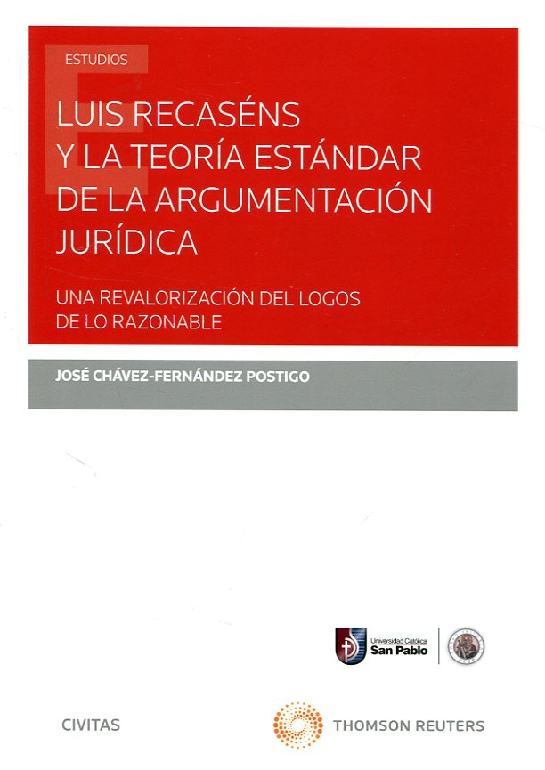 Luis Recaséns y la teoría estándar de la argumentación jurídica. 9788491528418