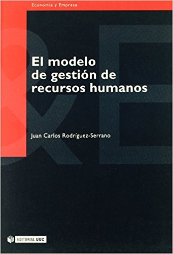 El modelo de gestión de recursos humanos. 9788497881524