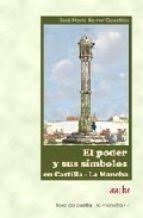El poder y sus símbolos en Castilla-La Mancha. 9788496236356