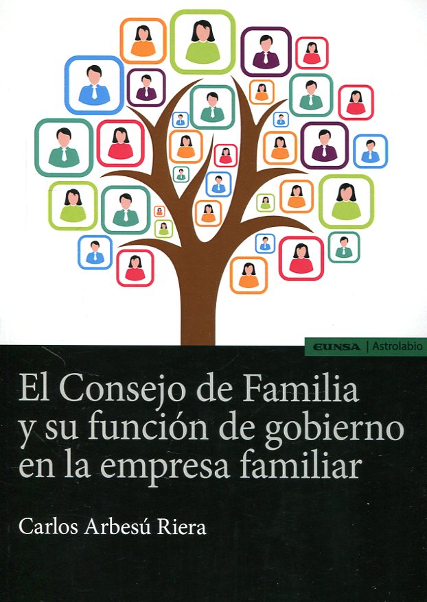 El Consejo de familia y su función de gobierno en la empresa familiar. 9788431332150