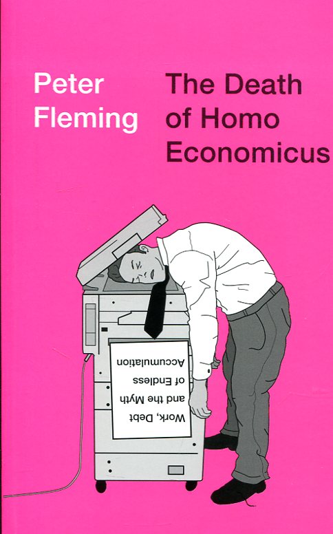 The death of homo economicus. 9780745399409