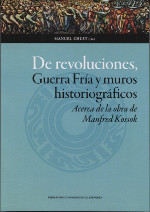 De revoluciones, Guerra Fría y muros historiográficos. 9788416933952