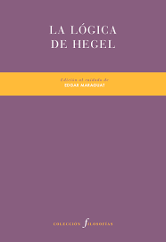 La lógica de Hegel. 9788416906468