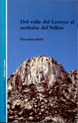 Del Valle de Lozoya al embalse del Vellón. 9788445122907