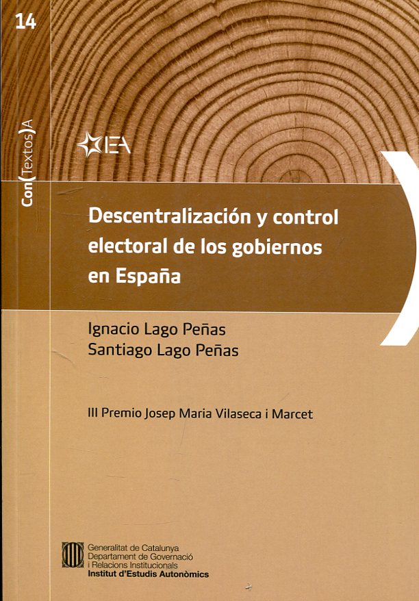 Descentralización y control electoral de los gobiernos en España. 9788439387923