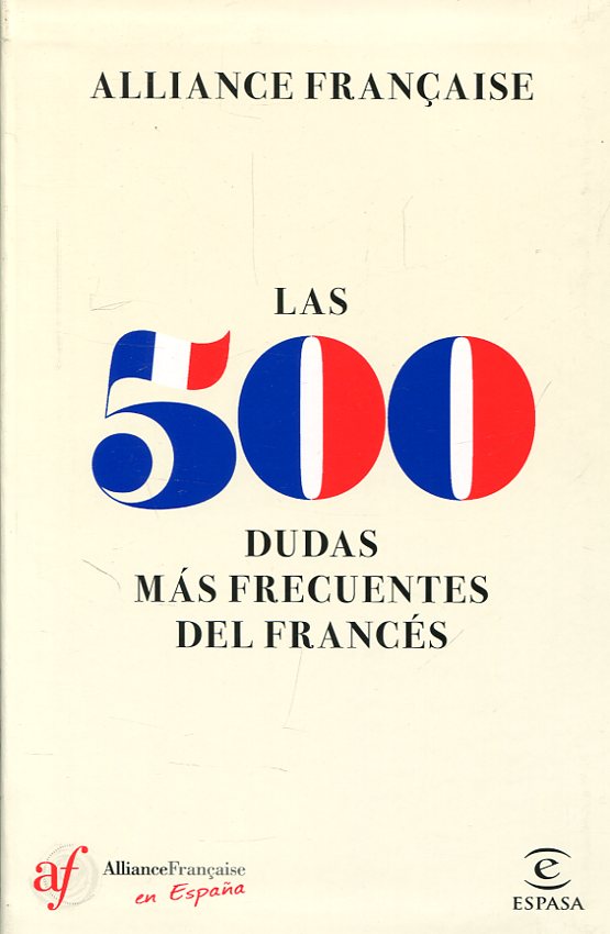 Las 500 dudas más frecuentes del francés. 9788467050493