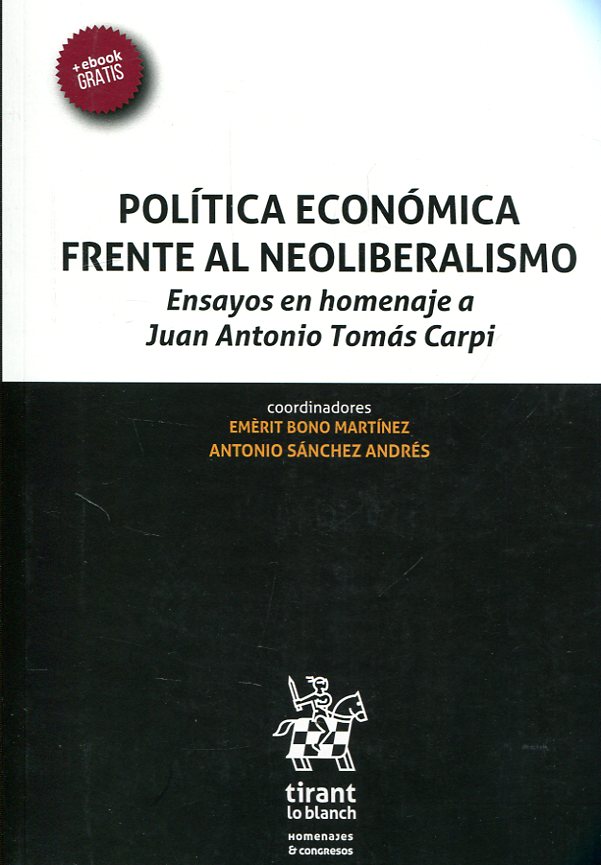 Política económica frente al neoliberalismo. 9788491691051