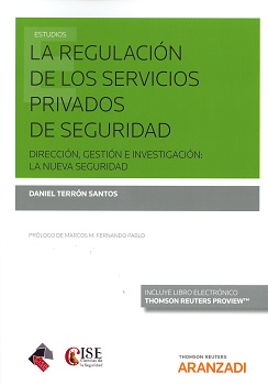 La regulación de los servicios privados de seguridad. 9788491527466