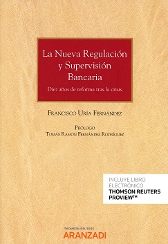 La Nueva Regulación y supervisión bancaria. 9788491775713