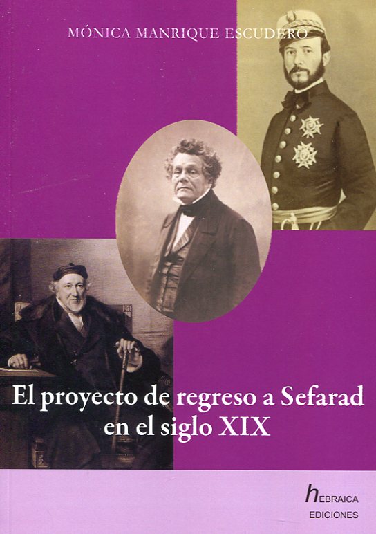El proyecto de regreso a Sefarad en el siglo XIX