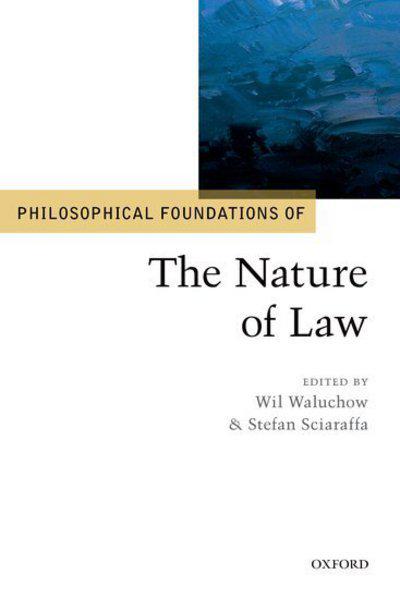 Philosophical foundations of the nature of Law. 9780198812951