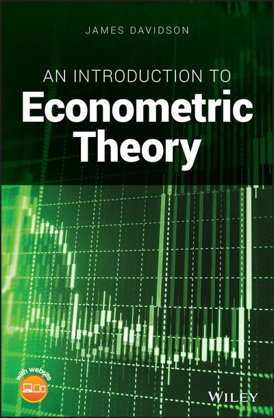 An introduction to econometric theory. 9781119484882